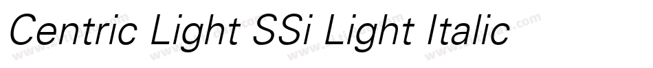 Centric Light SSi Light Italic字体转换